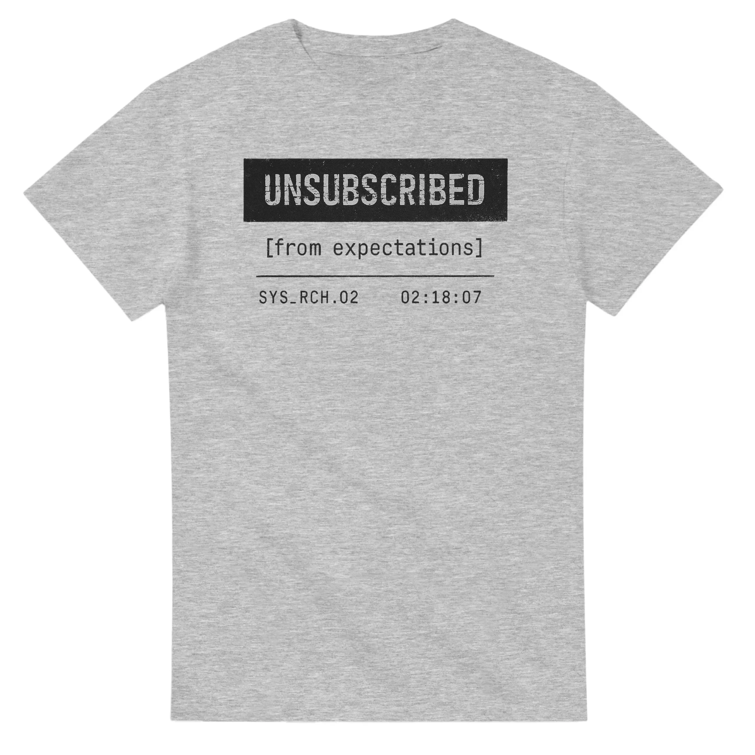 Heather grey T-shirt on white background reading "UNSUBSCRIBED [from expectations]" with small system-style text.
